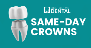 Bel Drive Dental Same Day Crowns